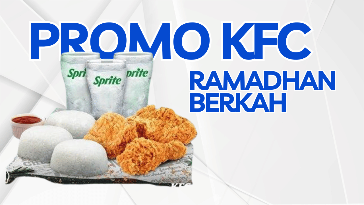 promo kfc ramadhan hari ini