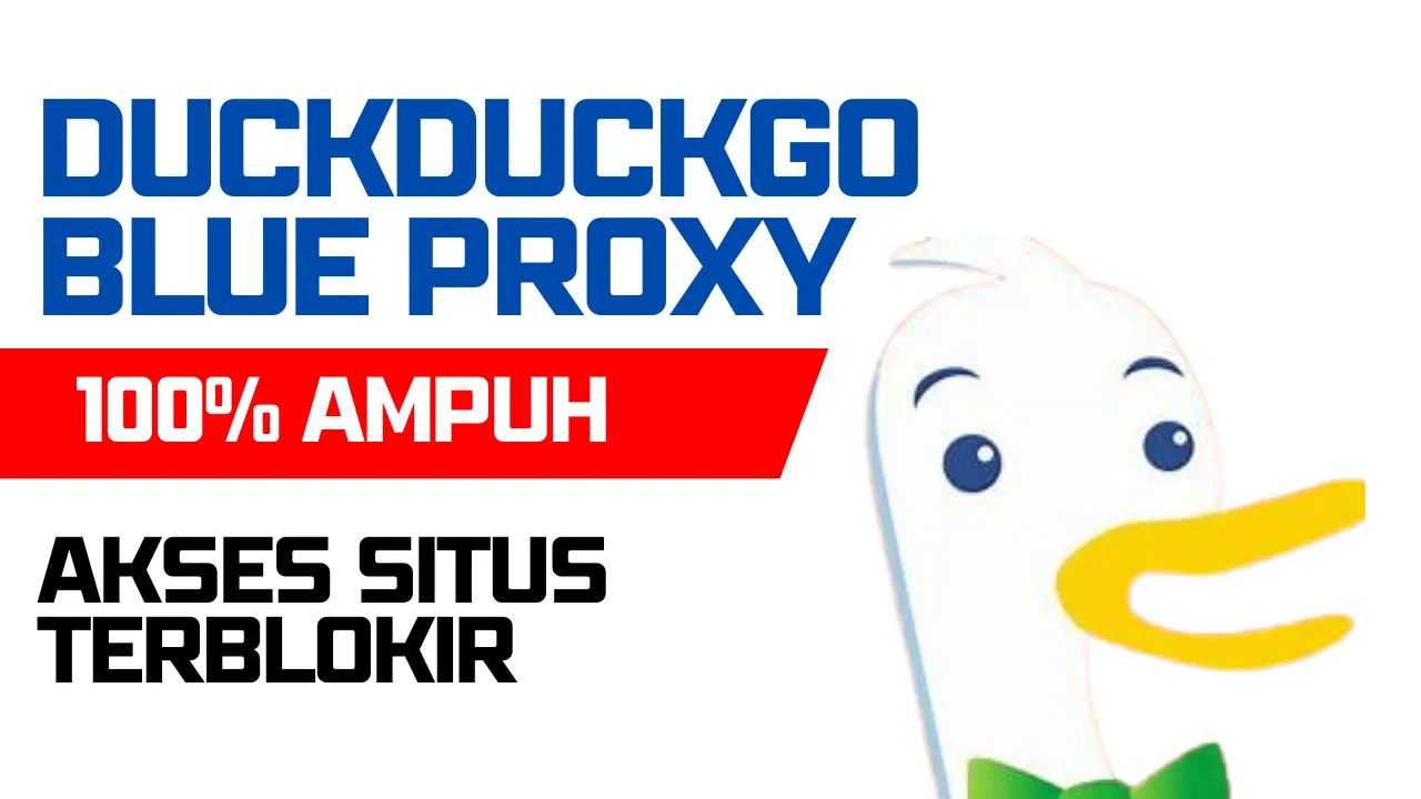 DuckDuckGo Blue Proxy akses situs terblokir