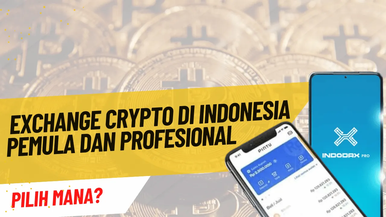 Exchange Crypto di Indonesia Pemula dan Profesional