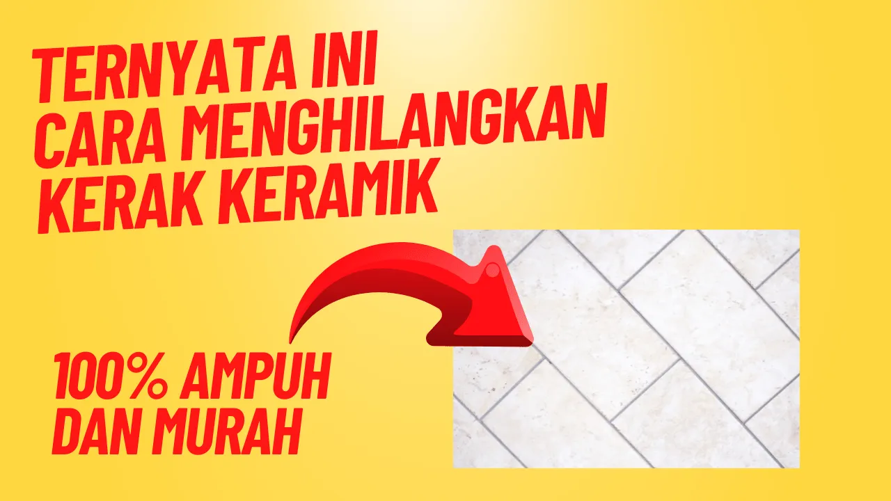 cara menghilangkan kerak keramik